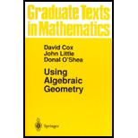 Using Algebraic Geometry (Graduate Texts in Mathematics, 185)