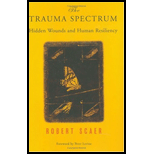 Trauma Spectrum  Hidden Wounds and Human Resiliency