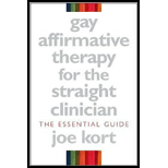 Gay Affirmative Therapy for the Straight Clinician  The Essential Guide