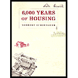 6, 000 Years of Housing   Revised and Expanded