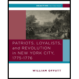 Patriots, Loyalists, and Revolution in New York City.