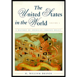 United States in the World  A History of American Foreign Politics, Volumes I and II