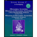 Study Guide C, to Accompany Managerial and Financial Accounting