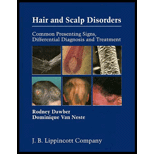 Hair and Scalp Disorders  Common Presenting Signs, Differential Diagnosis and Treatment