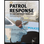 Patrol Response to Contemporary Problems Enhancing Performance of First Responders through Knowledge and Experience