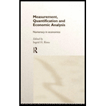 Measurement, Quantification and Economics Analysis