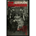 German Bourgeoisie  Essays on the Social History of the German Middle Class