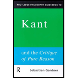 Routledge Philosophy GuideBook to Kant and The Critique of Pure Reason