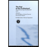 End of the Professions?  The Restucturing of Professional Work