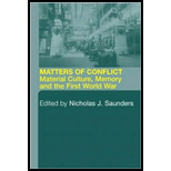 Matters of Conflict Material Culture, Memory and the First World War