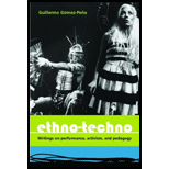 Ethno Techno  Writings on Performance, Activism and Pedagogy