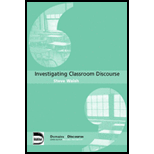 Investigating Classroom Discourse