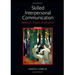 Skilled Interpersonal Communication Research, Theory and Practice