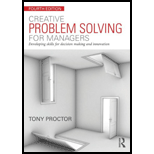 Creative Problem Solving for Managers Developing Skills for Decision Making and Innovation