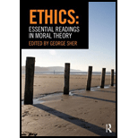 Ethics  Essential Readings in Moral Theory