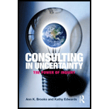 Consulting in Uncertainty The Power of Inquiry