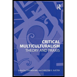 Critical Multiculturalism Theory and Praxis