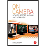 On Camera  How To Report, Anchor and Interview