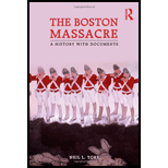 Boston Massacre A History with Documents