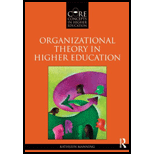 Organizational Theory in Higher Education