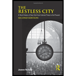 Restless City A Short History of New York from Colonial Times to the Present