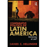 Comparative Politics of Latin America Democracy at Last?