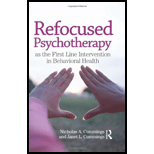 Refocused Psychotherapy as the First Line Intervention in Behavioral Health