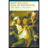 Debt to Pleasure John Wilmot, Earl of Rochester In the Eyes of His Contemporaries and in His Own Poetry and Prose