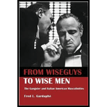 From Wiseguys to Wise Men  Gangster and Italian American Masculinities