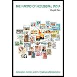 Making of Neoliberal India Nationalism, Gender, and the Paradoxes of Globalization