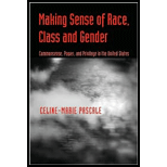 Making Sense of Race, Class, and Gender Commonsense, Power, and Privilege in the United States