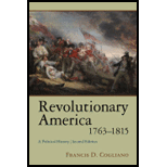 Revolutionary America, 1763 1815  A Political History