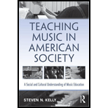 Teaching Music in American Society A Social and Cultural Understanding of Music Education