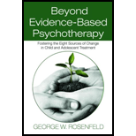 Beyond Evidence Based Psychotherapy