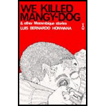 We Killed Mangy Dog and Other Mozambique 