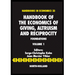 Handbook Economics of Giving Altruism and Reciprocity 1, Volume 1