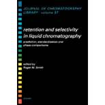 Retention and Select. in Liquid Chromatog.