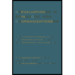 Evaluation in Organizations A Systematic Approach to Enhancing Learning Performance and Change 2ND 09 Edition, by Darlene Russ Eft - ISBN 9780465018666