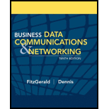 Business Data Communications and Networking