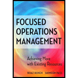 Focused Operations Management  Achieving More with Existing Resources