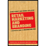 Retail Marketing and Branding A Definitive Guide to Maximizing ROI