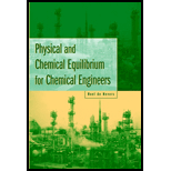 Physical and Chemical Equilibrium for Chemical Engineers