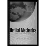 Orbital Mechanics  Theory and Applications