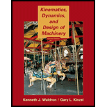 Kinematics, Dynamics, and Design of Machinery