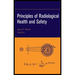 Principles of Radiological Health and Safety