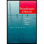 Thermodynamics of Materials  A Classical and Statistical Synthesis