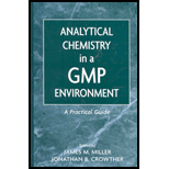 Analytical Chemistry in a GMP Environment  A Practical Guide