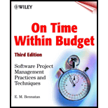 On Time, Within Budget  Software Project Management Practices and Techniques