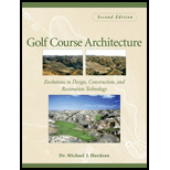 Golf Course Architecture  Evolutions in Design, Construction, and Restoration Technology