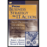 From Business Strategy to IT Action  Right Decisions for a Better Bottom Line